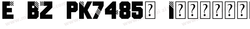 E BZ PK7485f Identity H字体转换